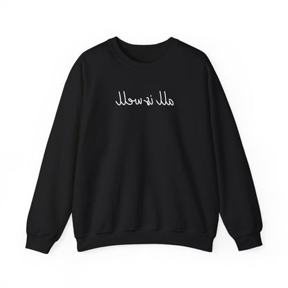 All Is Well: Black Sweatshirt